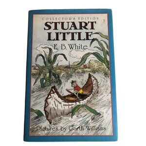 Stuart Little Collector's Edition By E.B. White Illustrated Hardcover 1973